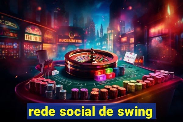 rede social de swing